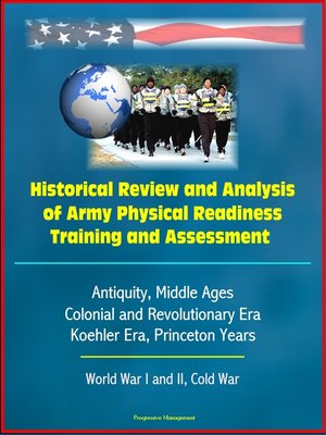 cover image of Historical Review and Analysis of Army Physical Readiness Training and Assessment